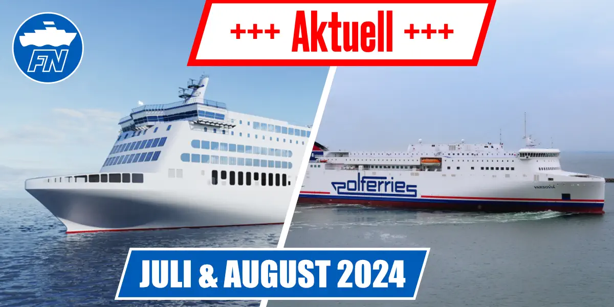 FährNews Aktuell Juli & August 2024