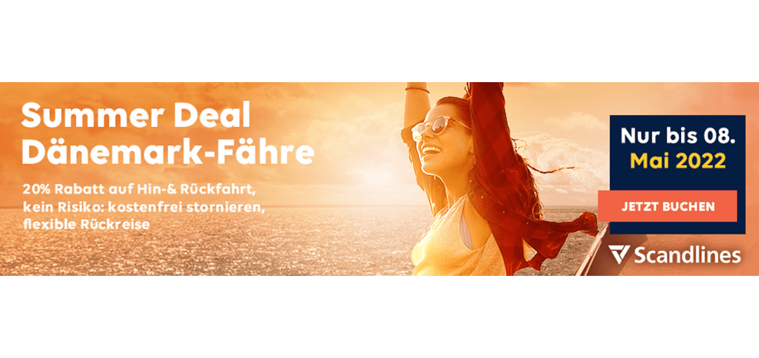 Scandlines Summer Deal 2022 mit 20% Rabatt